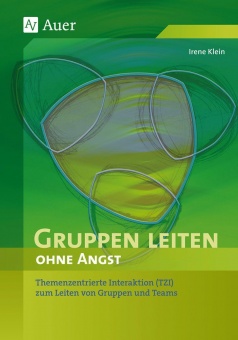 Gruppen leiten ohne Angst 