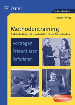 Methodentraining: Vortragen - Präsentieren - Referieren 