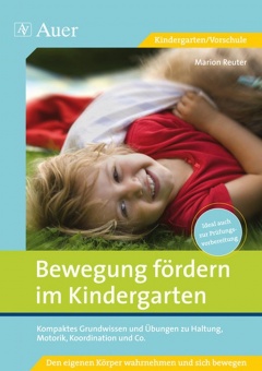 Bewegung fördern im Kindergarten 