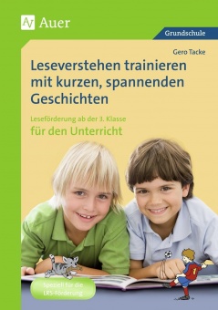 Leseverstehen trainieren mit kurzen, spannenden Geschichten. Ab 3. Klasse für den 