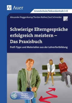 Schwierige Elterngespräche erfolgreich meistern 