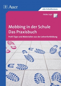 Mobbing in der Schule - Das Praxisbuch 