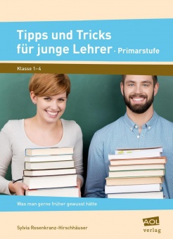 Tipps und Tricks für junge Lehrer - Primarstufe 