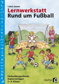 Lernwerkstatt: Rund um Fußball 