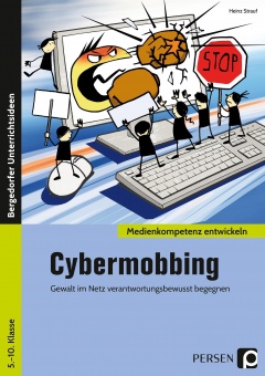 Medienkompetenz entwickeln: Cybermobbing 