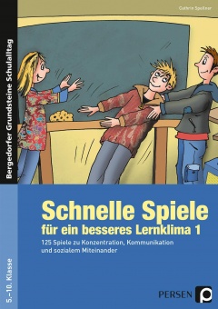 125 schnelle Spiele für ein besseres Lernklima 