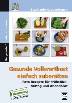 Gesunde Vollwertkost einfach zubereiten 