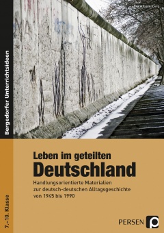 Leben im geteilten Deutschland, Unterrichtsmaterialien zur 