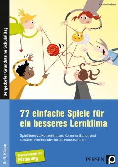77 einfache Spiele für ein besseres Lernklima, Spielideen 