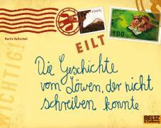 Die Geschichte vom Löwen, der nicht schreiben konnte 
