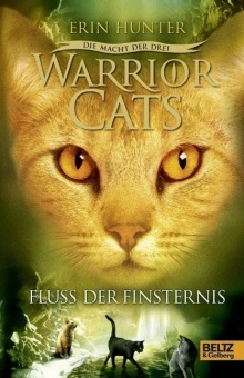 Warrior Cats 03. Folge 2: Die Macht der drei. Fluss der Finsternis 