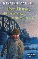 Der Hund, der unterwegs zu einem Stern war 