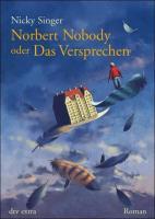 Norbert Nobody oder Das Versprechen 