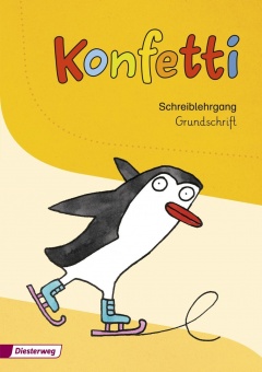 Konfetti 1. Schreiblehrgang Grundschrift 