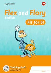 Flex und Flory 3/4. Fit for 5! Trainingsheft 