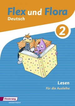 Flex und Flora 2 - Lesen. Für die Ausleihe 