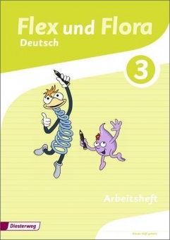 Flex und Flora 3 - Arbeitsheft. Für die Ausleihe 