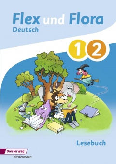 Flex und Flora 1/2. - Lesebuch 