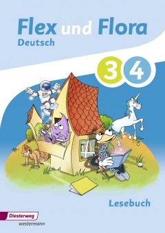 Flex und Flora 3/4. - Lesebuch 