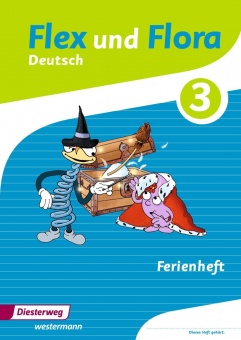 Flex und Flora 3 - Ferienheft 