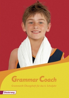 Grammar Coach. Grammatikheft für das 6. Schuljahr 
