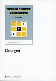 Technische Mathematik Elektrotechnik - Lösungen 