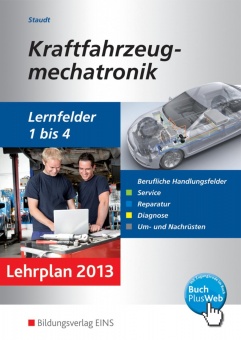 Kraftfahrzeugmechatronik LF 1-4. Aufgabenband 