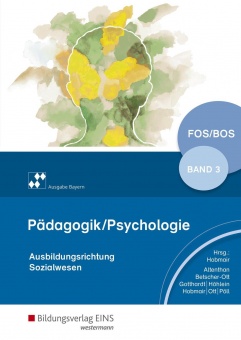 Pädagogik/Psychologie. Schülerband 3. Bayern 