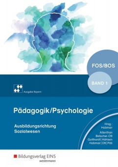 Pädagogik/Psychologie. Schülerband 1. Bayern 
