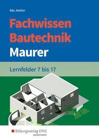 Fachwissen Bautechnik 7-17. Schülerband 
