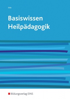 Basiswissen Heilpädagogik. Schülerband 