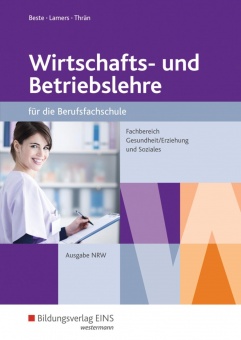 Wirtschaftslehre BFS. Schülerband. Nordrhein-Westfalen 