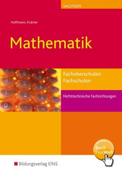 Mathematik für die Fachoberschulen und Fachschulen. Schülerband 