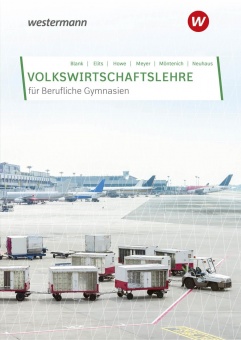 Volkswirtschaftslehre für Berufliche Gymnasien. Schülerband. Schülerband 