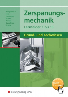 Zerspanungsmechanik Lernfelder 1 bis 13 