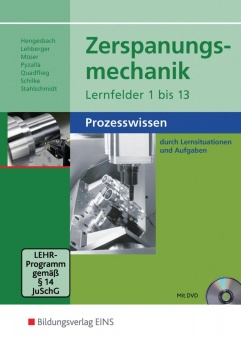 Zerspanungsmechanik Lernfelder 1 bis 13. Prozesswissen Aufgabenband 