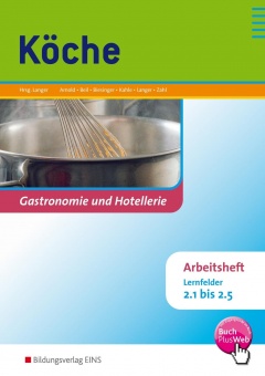 Köche. Lernfelder 2.1-2.5. Arbeitsheft 