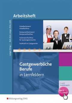 Gastgewerbliche Berufe Arbeitsheft 1.-2.Aj. 