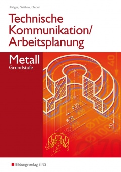 Technische Kommunikation / Arbeitsplanung Metall 