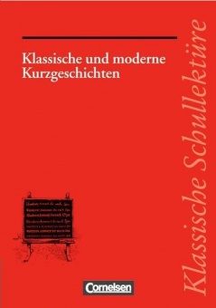 Klassische und moderne Kurzgeschichten 