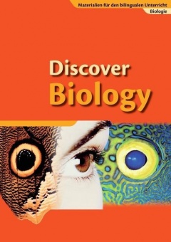 Discover Biology Gymnasium 1. Schülerbuch. 7./8. Schuljahr. Sekundarstufe 1 