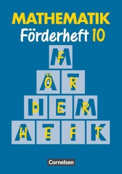 Mathematik 10. Förderheft. Neue Ausgabe für Sonderschulen 