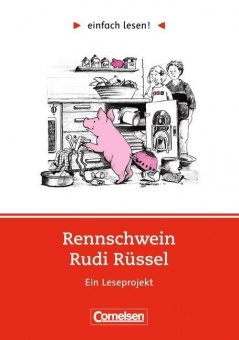 einfach lesen! Rennschwein Rudi Rüssel. Aufgaben und Übungen 