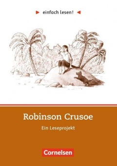 einfach lesen! Robinson Crusoe. Aufgaben und Übungen 