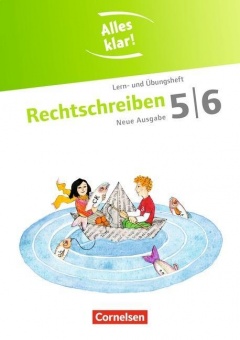 Alles klar! Deutsch. Sekundarstufe I. 5./6. Schuljahr. Rechtschreiben 