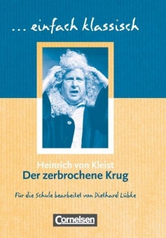 einfach klassisch. Der zerbrochene Krug 
