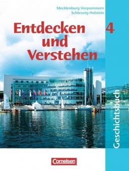 Entdecken und Verstehen 4. Schleswig-Holstein, Mecklenburg-Vorpommern 