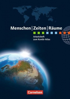 Menschen Zeiten Räume Atlas Regionalausgaben. Arbeitsheft NRW, Hessen, 