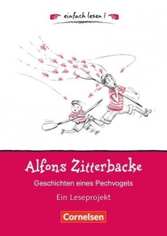 Alfons Zitterbacke. Geschichten eines Pechvogels 