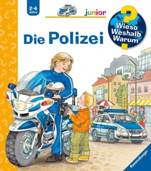 Wieso? Weshalb? Warum? Junior Band 18: Die Polizei 